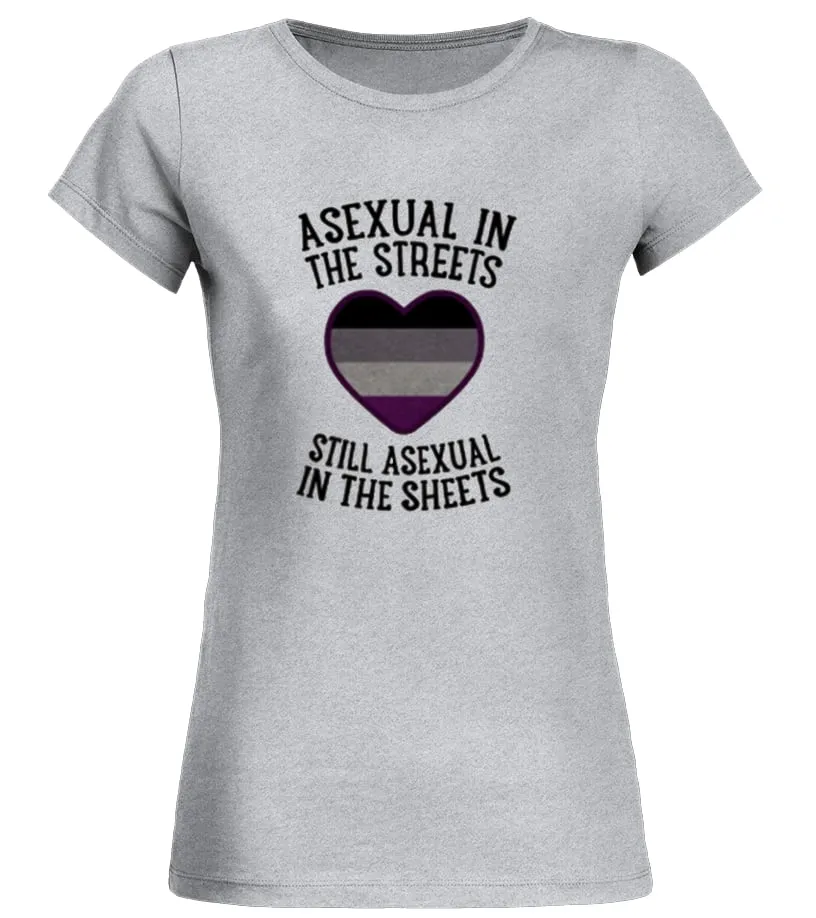 ASEXUAL IN THE STREETS SHIRT Camiseta cuello redondo Mujer